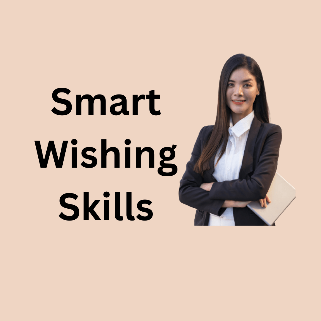 Smart wishing Skills